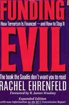 Funding Evil: How Terrorism Is Financed and How to Stop It .