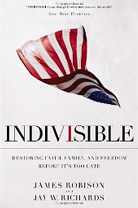 Indivisible: Restoring Faith, Family and Freedom Before It's Too Late